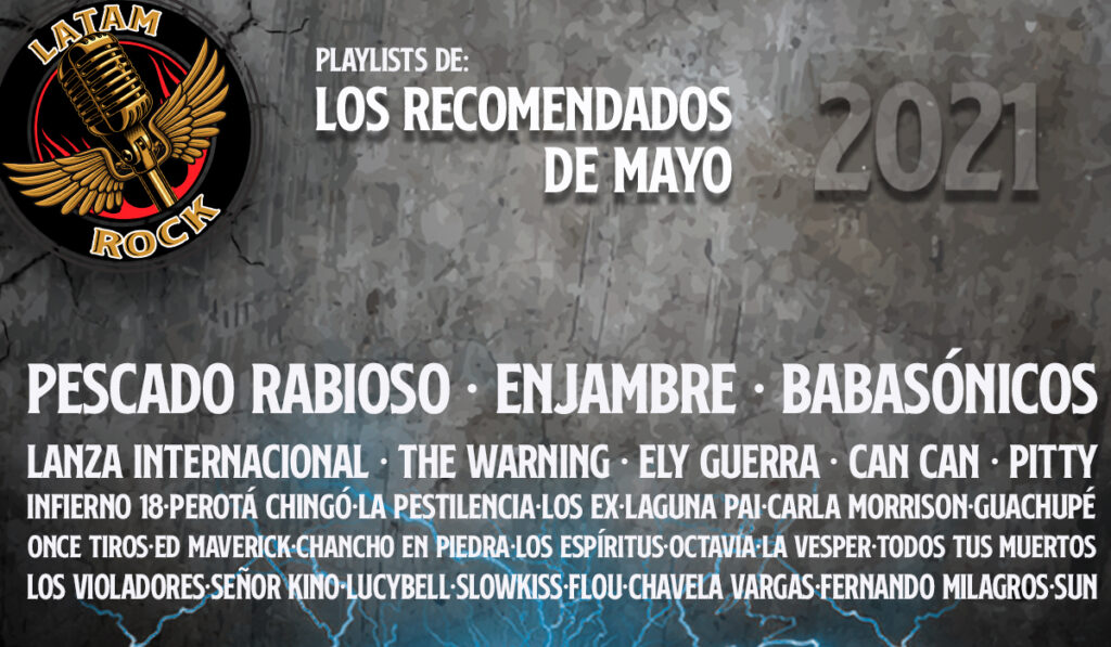 Escucha nuestra #PLAYLIST: Latamrock mayo perfecta para estos tiempos