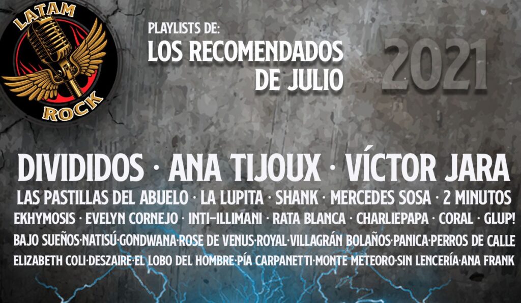 Disfruta nuestra #PLAYLIST: LatamRock julio con temas imperdibles