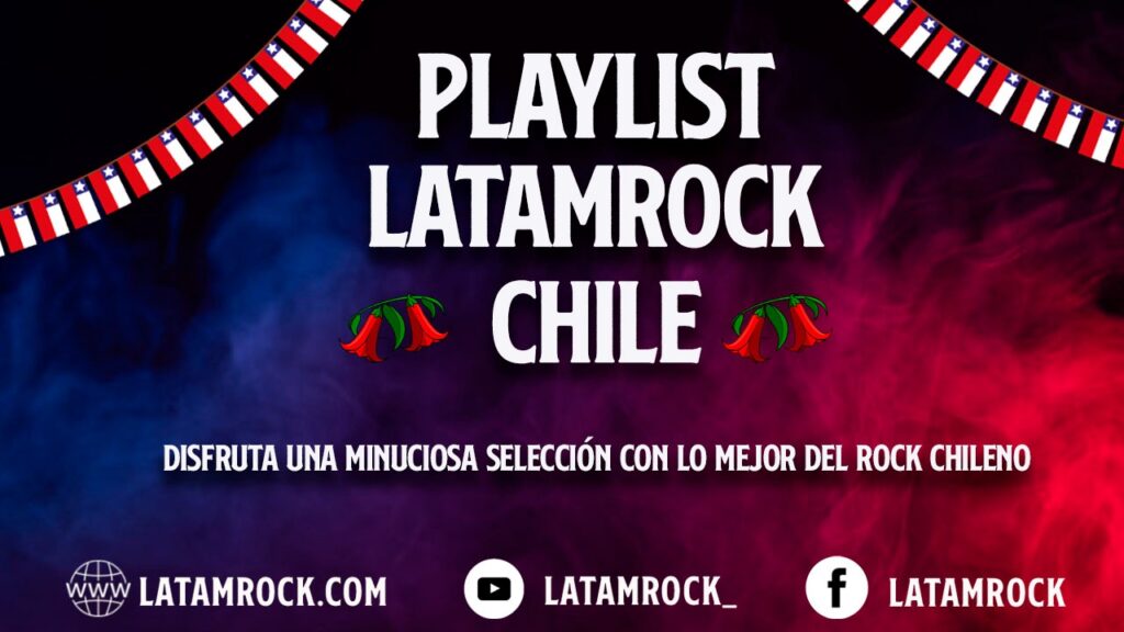 #Playlist Latamrock Chile: Minuciosa selección de rock chileno