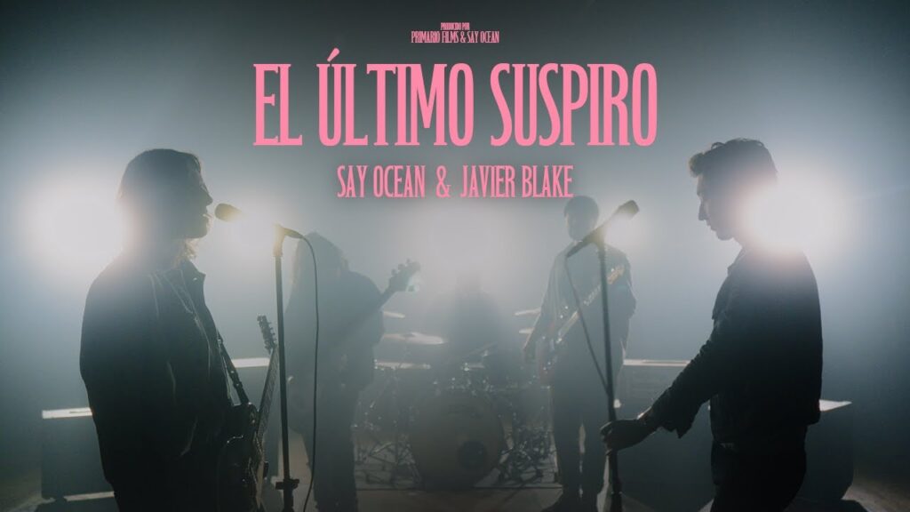 Say Ocean y Javier Blake unen fuerzas en "El Último Suspiro"